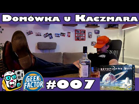Domówka u Kaczmara #007 - Gramy w BEYOND THE SUN na BGA