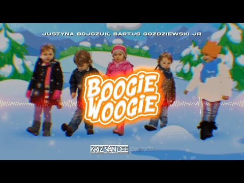 Justyna Bojczuk, Bartus Gozdziewski Jr - Boogie Woogie (KriZ Van Dee Remix)