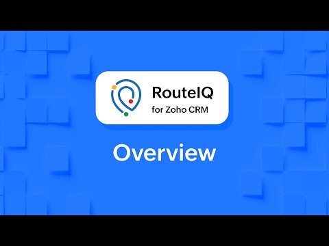 RouteIQ for Zoho CRM - Overview | Sales mapping and route planning solution