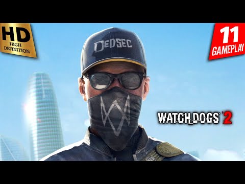 WATCH DOGS 2 PS5 Walkthrough Gameplay - Part 11