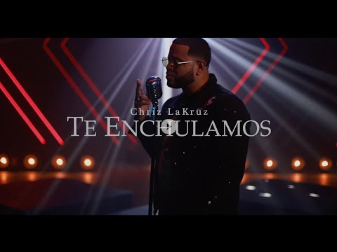 Chriz LaKruz - "Te Enchulamos" video Oficial