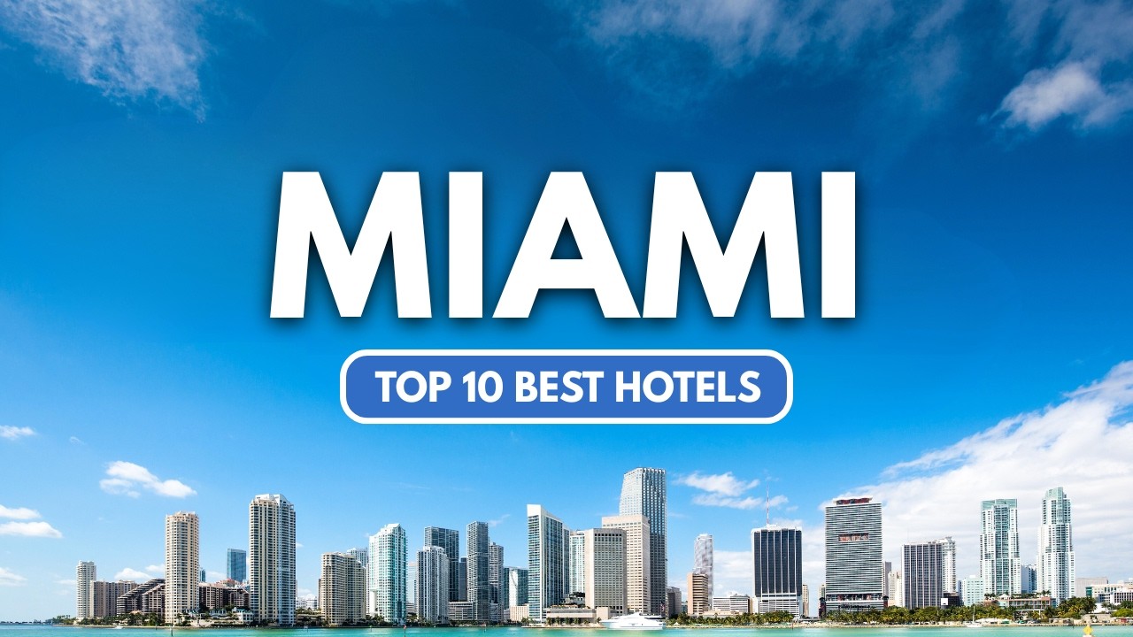 Top 25 hotels in Miami: Beach Icons, Design Stays and City Retreats for July 2026