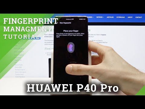 How to Add Fingerprint to HUAWEI P40 Pro – Another Method to Unlock your Phone