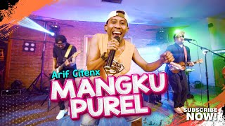 Download lagu MANGKU PUREL Arif Citenx... mp3