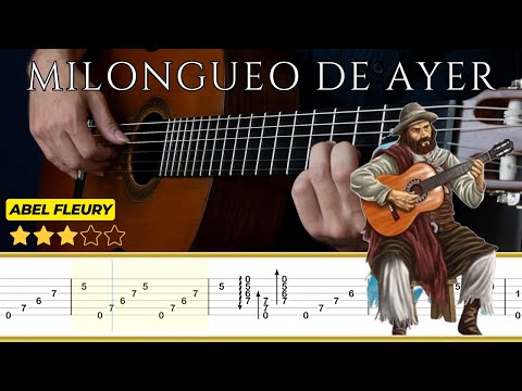 MILONGUEO DEL AYER 🎸 Abel Fleury || Classical Guitar Tutorial + TABS