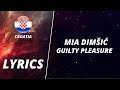 LYRICS / TEKST | MIA DIMŠIĆ - GUILTY PLEASURE | EUROVISION 2022 CROATIA