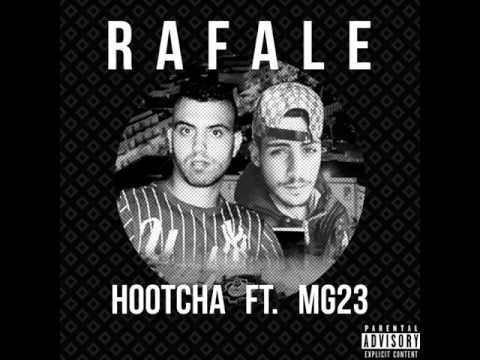 Hootcha ft. MG23 - Rafale