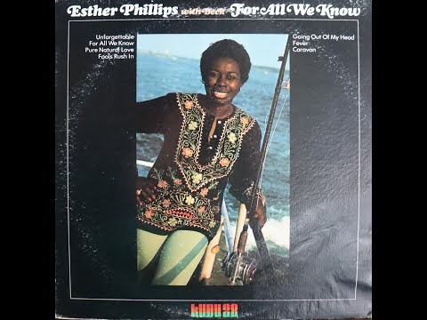 Esther Phillips - For All We Know (1976) [Complete LP]