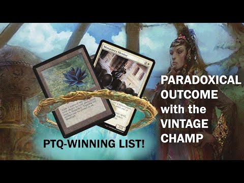 Vintage Champ plays PTQ-Winning Paradoxical Outcome Deck