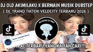 Download lagu DJ AKIMILAKU X BERMAIN MUSIK DUBSTEP BREAKBEAT || DJ OLD VIRAL TRANDING TIKTOK YANG KALIAN CARI!!  mp3