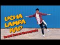 Uncha Lamba Kad Song Dance Video | HipHop Dance Performance | Deepak Devrani Choreography