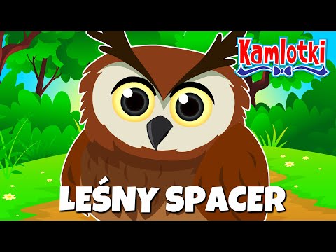 LEŚNY SPACER – Piosenka o leśnych zwierzętach 🦉 Polskie piosenki dla dzieci | Kamlotki Mini