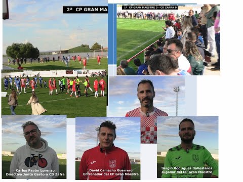 PARTE 2ª  CP GRAN MAESTRE - CD ZAFRA  (13-04-2025)