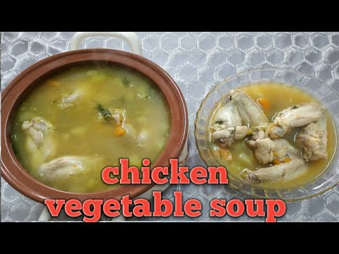 EASY CHICKEN VEGETABLE SOUP RECIPE /DELICIOUS CHICKEN...