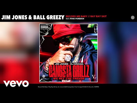 Jim Jones, Ball Greezy - Record Me Baby // Ray Ray Skit (Official Audio) ft. Fivio Foreign