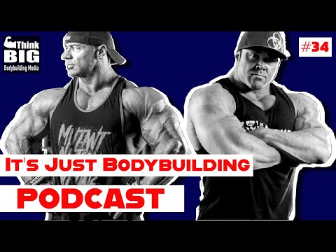 IT'S JUST BODYBUILDING PODCAST EP 34 - IFBB PROS DUSTY HANSHAW & RON PARTLOW