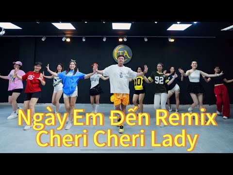Ngày Em Đến Remix ( Cheri Cheri Lady ) | Jee Trần x Mechill | Biên Đạo Duy Bảo | Dance Fitness