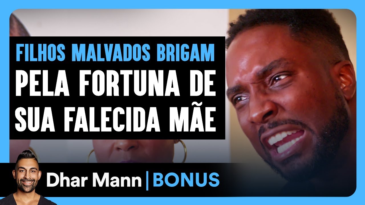 Filhos Malvados Brigam Pela Fortuna De Sua Falecida Mãe | Dhar Mann Studios