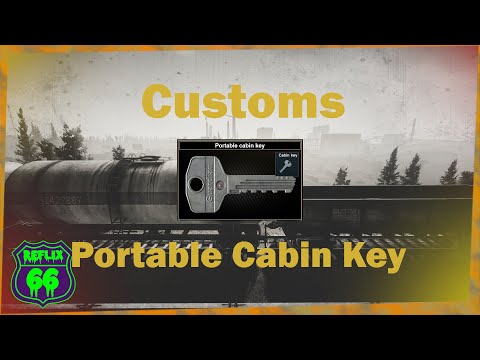 .12 Customs Portable Cabin Key Guide - Reflix66 - Escape From Tarkov