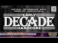 Decade of Early Hardcore Live Stream | 13-06-2020