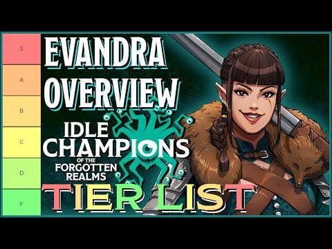 Evandra (and Emergence) - Tier List Ranking & Overview - Idle Champions