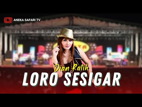 Dian Ratih - Loro Sesigar (Official Music Video)