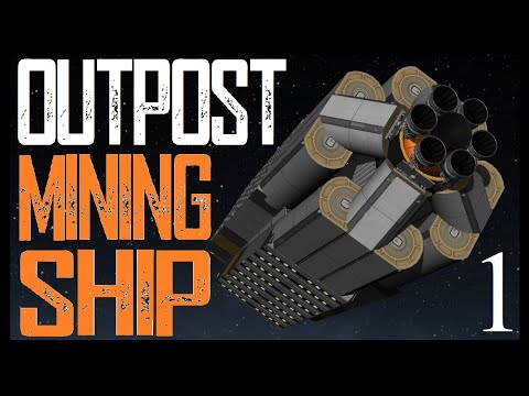 OUTPOST MINING SHIP part 1  \   KSP 1.11  \   Kerbal Space Program