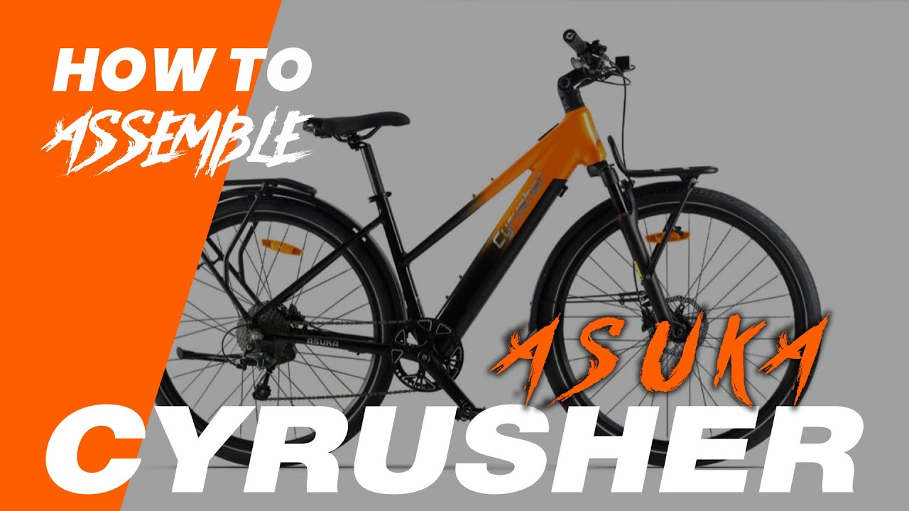New Arrival Cyrusher Asuka Trekking E-Bike Assembly Guide