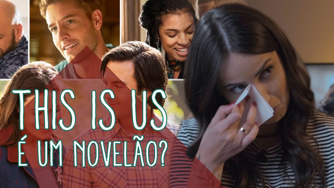 This is Us - 5 motivos para maratonar