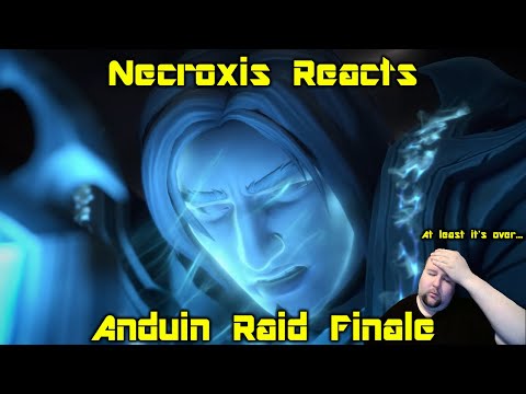 Anduin Raid Finale REACTION! | Shadowlands Patch 9.2 Eternity's End - Necroxis Reacts