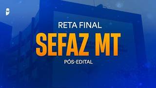 Reta Final SEFAZ MT Pós-Edital: Constituição do Estado de Mato Grosso - Prof. Rodrigo Bet