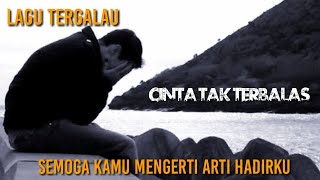 Download lagu LAGU GALAU - Patah Hati Karna Cinta Bertepuk Sebelah Tangan || Lagu Bikin Baper Terbaru mp3