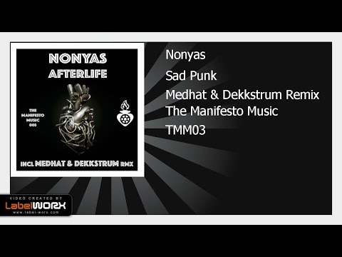 Nonyas - Sad Punk (Medhat & Dekkstrum Remix) [The Manifesto Music] TECHNO