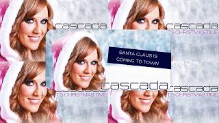 Cascada - Santa Clause Is Coming to Town