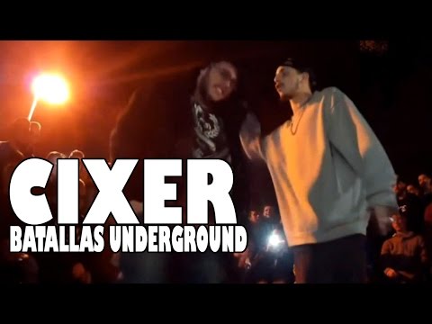 CIXER - RECOPILACIÓN MEJORES MOMENTOS (BATALLA DE GALLOS UNDERGROUND)