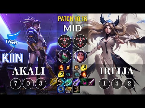 AF Kiin Akali vs Irelia Mid - KR Patch 10.16