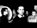 Wire - Feed Me