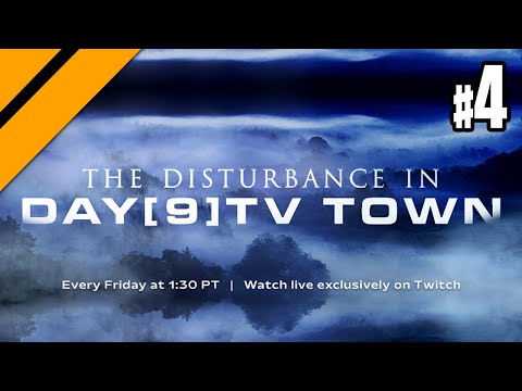 The Disturbance in Day[9]TV Town - Adventure #4