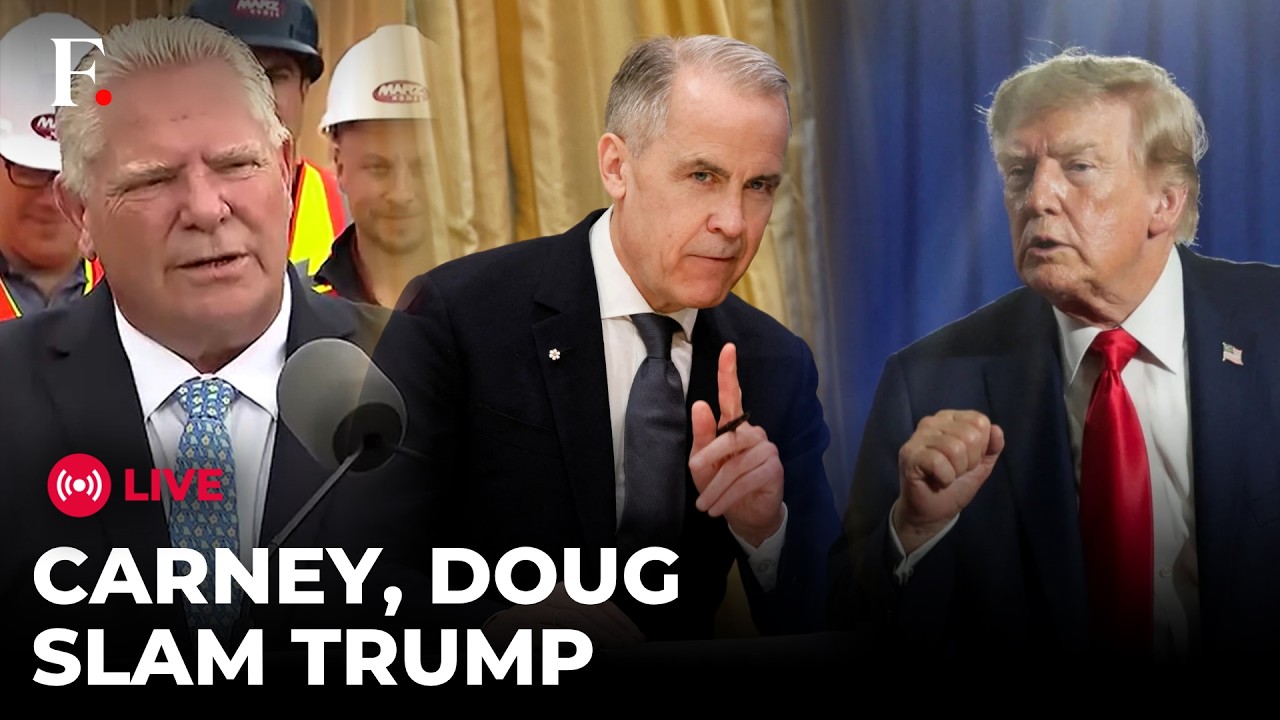 US Canada Tariff War LIVE: 'Kiss my a**' Ford Doug & Mark Carney's Biting Remarks on Trump