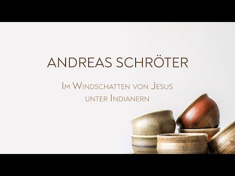 Im Windschatten von Jesus unter Indianern | CZF Gottesdienst mit Andreas Schröter