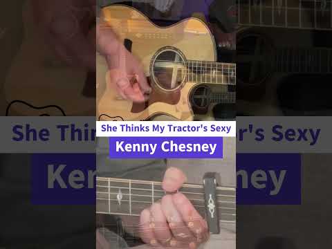 She Thinks My Tractors Sexy - Kenny Chesney