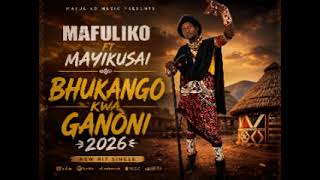 MAFULIKO FT MAYIKUSAI UJUMBE WA BHUKANGO KWA GANONI 2026 BY MAWALA YETU TV 