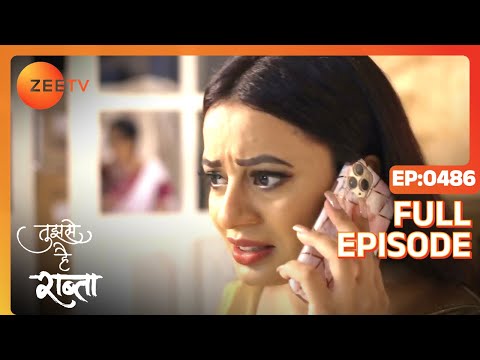 Aausaheb takes Pallavi's blame on herself - Tujhse Hai Raabta - Full ep 486 - Zee TV