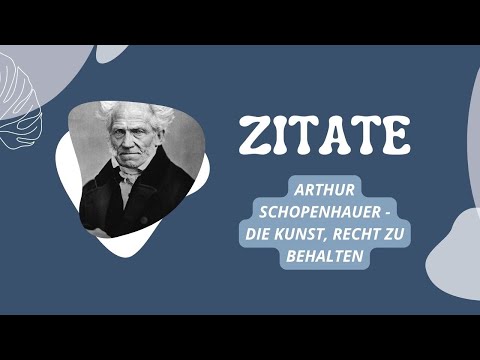 Arthur Schopenhauer - Die Kunst, Recht zu behalten / 6x ZITATE / #zitierbar #literatur