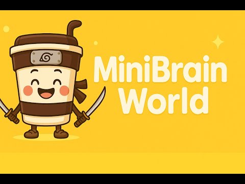 MiniBrain World