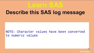 Learn SAS: Character values have been converted to numeric values