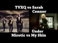 TVXQ vs Sarah Connor - Mirotic vs Under My Skin (Audio Split)