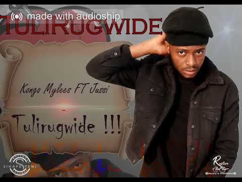 Kongo Mylees FT Jussi - Tulirugwide