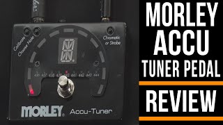 Video thumbnail for Morley Accu-Tuner Effect Pedal Review by Guitar Interactive Magazine