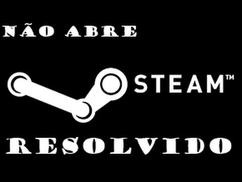 Steam não abre? Veja como resolver o problema no PC